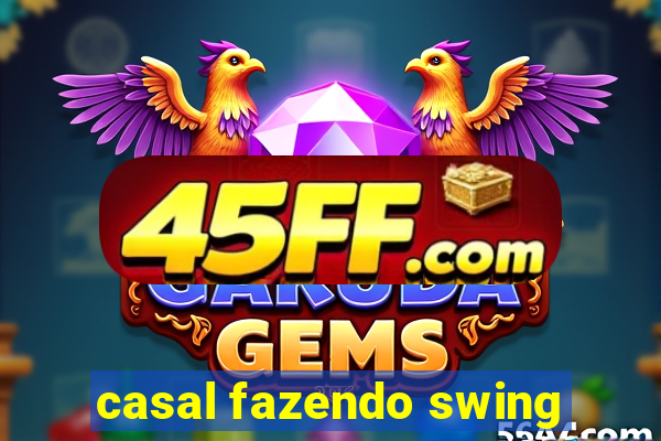 casal fazendo swing